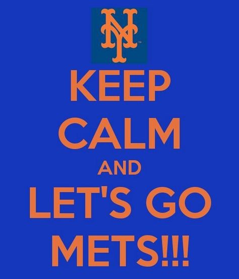 Keep Calm And Let's Go Mets Ny Mets Baseball, Lets Go Mets, Mets Baseball, Ny Mets, Lets Go, New York Mets, Keep Calm, Letting Go, Favorite Places