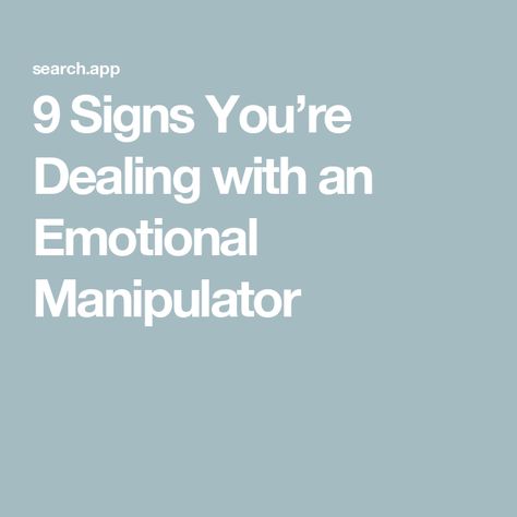 9 Signs You’re Dealing with an Emotional Manipulator Helping An Alcoholic, Train The Trainer, Intelligence Test, Manipulative People, Personality Disorders, Keep It To Yourself, Difficult Conversations, Bad Mood, Bestselling Books