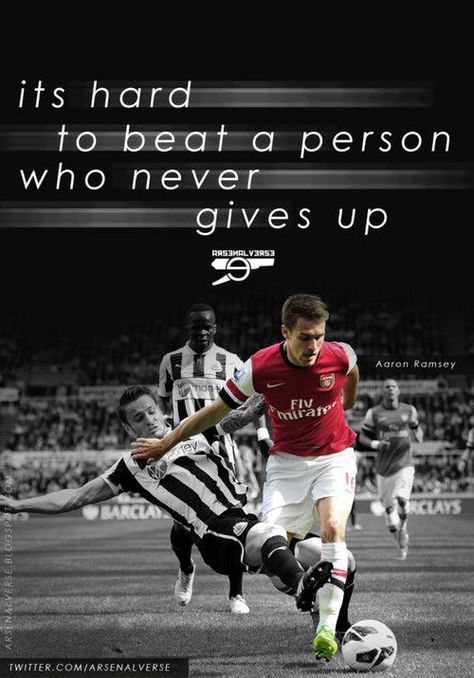 It's hard to beat a person who never gives up !! Arsenal - Aaron Ramsey Arsenal Quotes, Football Motivation, Aaron Ramsey, Johan Cruyff, Arsenal Players, Corporate Wellness, Arsenal Football Club, Arsenal Football, Football Love