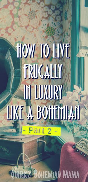 How To Live Frugally in Luxury Like A Bohemian: Part TWO Boho Romani Decor, Romani Home Decor, Romani Decor, Thrifting Business, Frugal Aesthetic, Frugal Luxuries, Nomadic Living, Boho Hippie Home, Modern Bohemian Decor