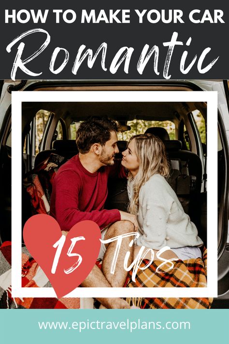 15 Tips: How to Make a Car Romantic for a Date or Trip - Epic Travel Plans Suv Picnic Date, Trunk Car Date, Back Of Car Picnic, Car Picnic Date Ideas, Trunk Date Night Car, Road Trip Date, Car Trip Snacks, Car Date Night, Car Date Ideas