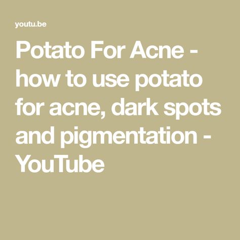 Potato For Acne - how to use potato for acne, dark spots and pigmentation - YouTube Potato For Acne, Acne Dark Spots, Get Rid Of Acne, Rid Of Acne, How To Get Rid Of Acne, Yorkshire Terrier, Dark Spots, Being Used, Yorkshire