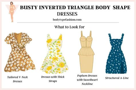 How to Dress Busty Inverted Triangle Body Shape - Fashion for Your Body Type Sleeves For Inverted Triangle Body Shape, Dresses For Busty Women Body Types, Skirts For Inverted Triangle Shape, Dresses For Inverted Triangle Body Shape, Inverted Triangle Dresses, Upside Down Triangle Body Shape Outfits, Dress Inverted Triangle Body Shape, Peach Cakes, Inverted Triangle Body Shape Fashion