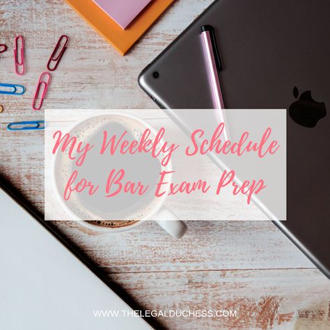 My Schedule for Bar Exam Prep Bar Exam Study Schedule, Bar Exam Prep Aesthetic, Finals Week College, Bar Exam Prep, College Problems, Lsat Prep, Travel Humor Quotes, Cover Letter Tips, Bar Prep