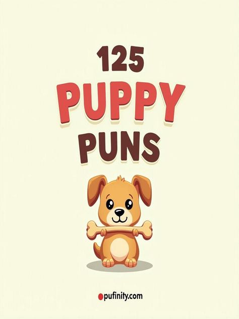 puppy puns Funny Puppy Quotes, Funny Dog Puns, Dog Puns Captions, Psychology Puns, Funny Puns For Kids, Puppy Playground, Puppy Quotes, Dog Sayings, Birthday Puns