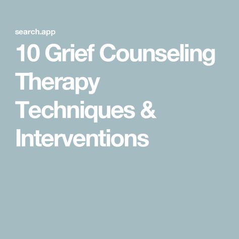 10 Grief Counseling Therapy Techniques & Interventions Therapeutic Interventions, Psychology Resources, Counseling Techniques, Bereavement Support, Counseling Worksheets, Therapy Techniques, Psychological Effects, Counseling Psychology, Therapy Counseling