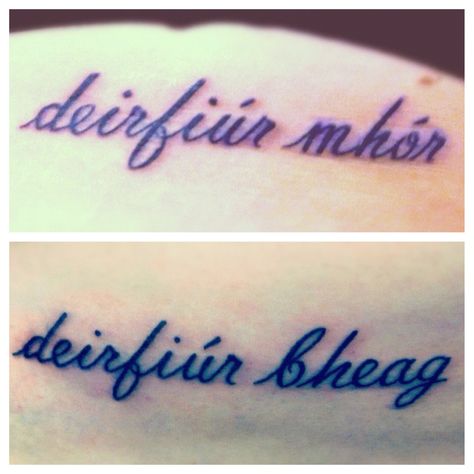 Big sister and little sister tattoos written in Irish Gaelic for our Irish ancestry... Birthday present to my little sister! Irish Sister Tattoos, Gaelic Tattoo, Big Sister And Little Sister, Sister Tattoo Ideas, Sisters Tattoo, Gaelic Words, Irish Ancestry, Irish Tattoos, Cute Tats