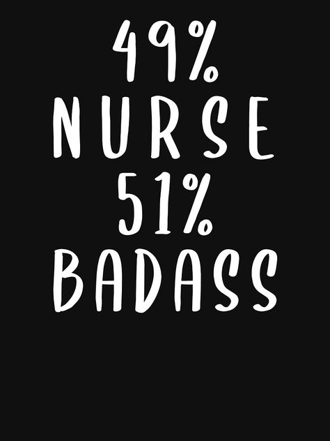 Sarcastic Nurse Quotes, Nurses Quotes Funny, Sassy Nurse Quotes, Nurse Sayings Quotes Funny, Nurse Quotes Funny Humor, Er Nurse Aesthetic, Nurse Life Quotes, Funny Nursing Quotes, Nurse Sayings