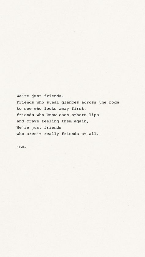 poetry, love poems, atticus, friend poem, quotes, booktok, enemies to lovers Love In Secret Quotes, Friend First Then Lovers Quotes, New Lovers Quotes, Poetry Best Friend Quotes, Friendship To Lovers Quotes, Quotes For Secret Love, Friendship Into Love Quotes, Poems About Being Just Friends, Quotes About More Than Friends