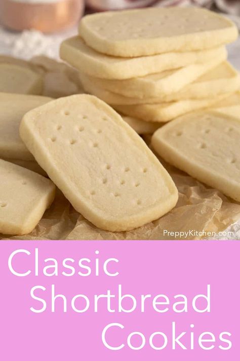 Pure Butter Shortbread Cookies, Cookies With Unsalted Butter, Unsalted Butter Cookies, How To Make Short Bread Cookies, Preppy Kitchen Shortbread Cookies, Easy Short Bread Cookie Recipe, Unsalted Butter Recipes, Short Bread Cookies Recipes, Easy Short Bread Cookies