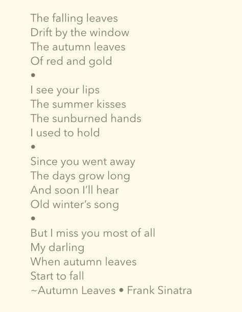 Autumn leaves • Frank Sinatra Autumn Leaves Song, Autumn Leaves Lyrics, Unforgettable Lyrics, Jazz Quotes, Elf Rogue, Fall Playlist, Mood Board 2023, Winter Songs, Great Song Lyrics