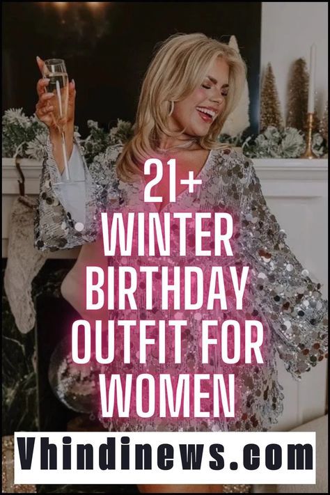 20 Birthday Outfit Winter, Birthday Outfits In December, Christmas Birthday Outfit Women, Sweet 16 Outfits Winter, Winter Wonderland Party Outfit Ideas, Warm Birthday Outfit, Birthday Outfit Cold Weather, Birthday Women Outfit, Winter Birthday Outfit Ideas For Women