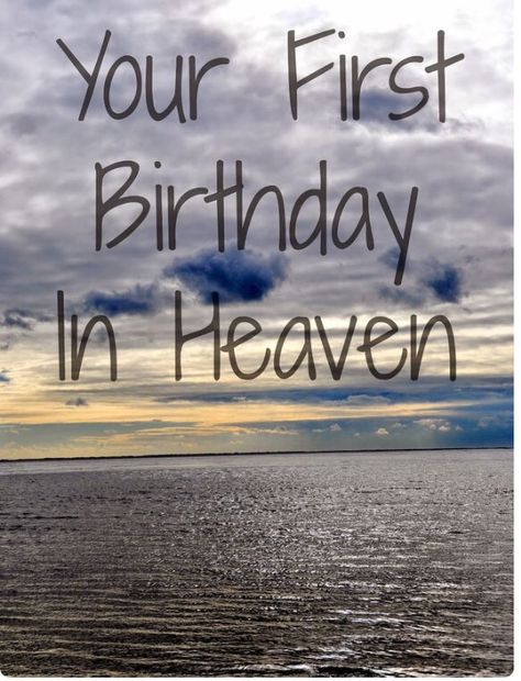 First of the firsts !! Happy Birthday Happy 1st Heavenly Birthday, 1st Heavenly Birthday, First Birthday In Heaven, Birthday In Heaven Quotes, Birthday Wishes In Heaven, Heavenly Birthday, Happy Heavenly Birthday, Happy Birthday In Heaven, Remembering Dad