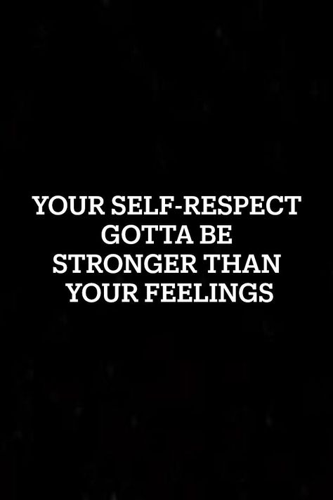 Quotes/Feelings/Mindset/Wisdom/Motivation/Success Motivation Success, Mindset Quotes, Self Respect, Stronger Than You, Quote Of The Day, The Day, Mindfulness, Feelings, Quotes