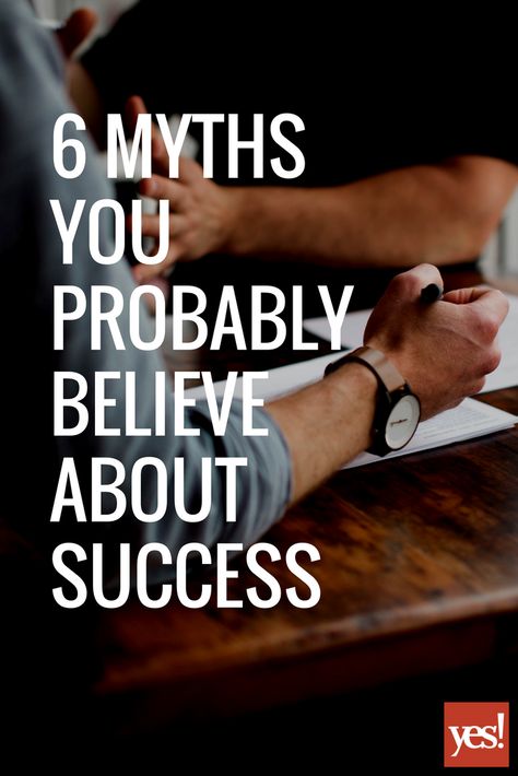 Six common myths that many of us believe about how to become successful at our goals and in our work. Yes Magazine, How To Become Successful, About Success, Become Successful, Common Myths, Join Us, Life Is Good, How To Become, Magazine