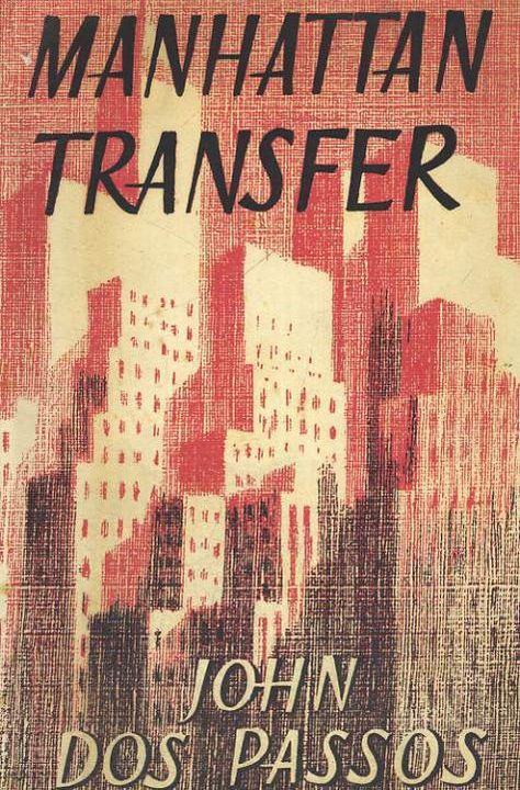 John Dos Passos - Manhattan Transfer (1925) Manhattan Transfer, American Literature, Reading Material, Poster Vintage, Vintage Posters, Manhattan, Books To Read, Literature, Book Cover