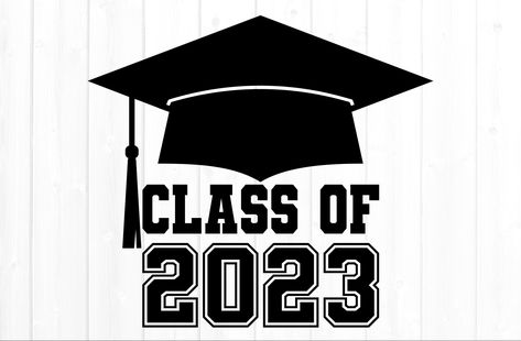 Grad 2023 Svg, Class Of 2023 Logo, Graduation Logo, Class Of 2023 Svg, 2023 Svg, Graduation Svg, Birthday Cake Topper Printable, 2023 Graduation, Silhouette Design Studio