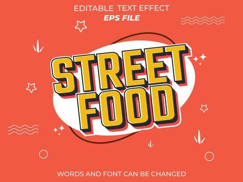 Street food text effect font editable ty... | Premium Vector #Freepik #vector #street #nature #background #flat Food Text, Street Food Poster, Street Food Logo, Street Food Logo Ideas, Fast Food Slogans, Fast Food Tshirt Design, 3d Text, Food Projects, Fusion Food