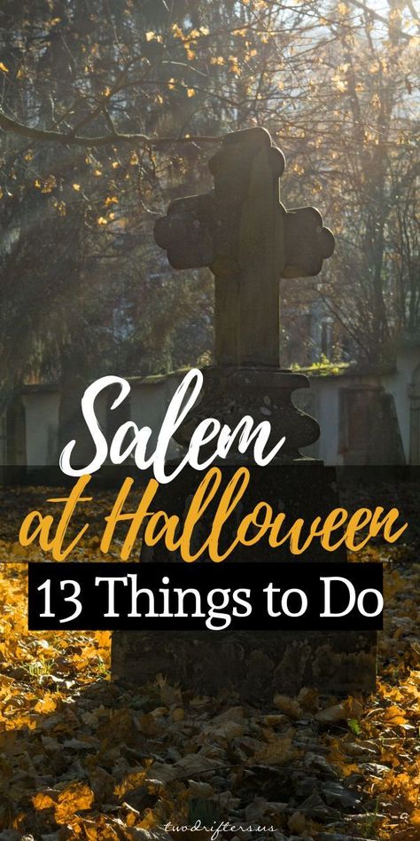 Coming to Salem during the best time of year? Here are 13 of the spookiest, most intriguing, and best things to do in Salem, MA in October. #Halloween #NewEngland #Salem #HocusPocus #October #FallTravel #Fall #Massachusetts #SalemMA #Witches Fall Massachusetts, Massachusetts Fall, Salem Massachusetts Travel, Things To Do In Salem, Halloween Destinations, Salem Halloween, Salem Mass, Massachusetts Boston, Halloween Decor Diy