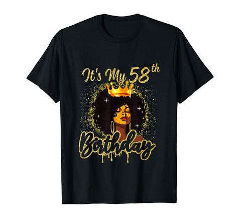 PRICES MAY VARY. 58th birthday celebrations shirt African American Birthday Queen shirt for women, girls, loc'd girls, loc'd women, black girls, black women, afro women, afro girls, melanin women, melanin girls. Bleached Birthday Afro Queen gift for daughter, sister, mom. It's My 58th Birthday Queens 58 Years of Being Awesome T Shirt. Born in 1966 gifts for women, mom, brother, sister, .... It's My Fifty - Eight Birthday Queen Crown 58 Years Old. It is time to party & celebrate 58 years. Lightwe Birthday Queen Crown, Black Women Afro, Birthday Queen Shirt, 58th Birthday, Afro Queen, Afro Natural, Queen Gifts, Crown Gold, Birthday Queen