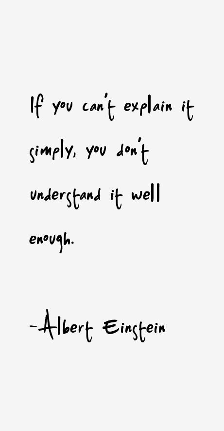 If you can't explain it simply, you don't understand it well enough. - Albert Einstein #AlbertEinstein Albert Einstein Quotes If You Cant Explain, Albert Einstein Wallpaper Aesthetic, Weird Inspirational Quotes, Albert Einstein Quotes Wallpaper, Quotes From Einstein, Philosophy Quotes Wallpaper, Physics Quotes Science, Albert Einstein Aesthetic, Einstein Aesthetic