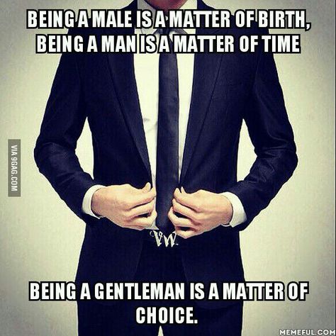 Gentleman rules #1 Men Will Be Men Funny, Men Will Be Men, Manners Maketh Man, Being A Gentleman, Gentleman Rules, Memes In Real Life, Boyfriend Humor, A Gentleman, Memes Humor