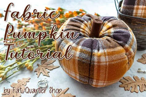 Fabric Pumpkin Tutorial, How To Make Material Pumpkins, Flannel Pumpkins Diy, Material Pumpkins Diy, Diy Cloth Pumpkins, Cloth Pumpkins Diy, Pumpkin Sewing Pattern Free, Fabric Pumpkins Diy Free Pattern, Material Pumpkins