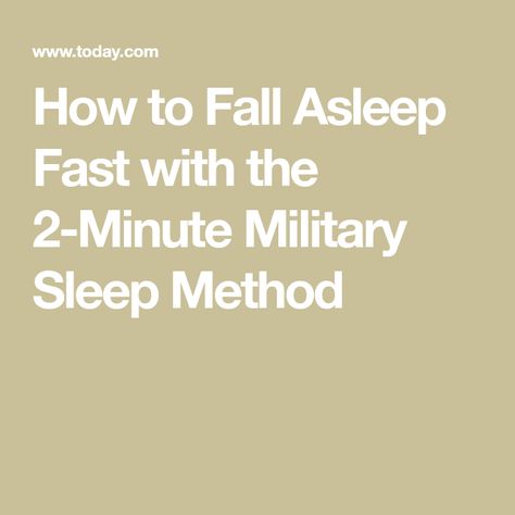 How to Fall Asleep Fast with the 2-Minute Military Sleep Method How To Fall Asleep Fast, Sleeping Methods, Tricks To Fall Asleep Fast, Tips To Help You Fall Asleep, Trouble Staying Asleep Night, How To Fall Asleep Quickly, What To Do When You Can’t Fall Asleep, Ways To Fall Asleep, Fall Asleep Fast