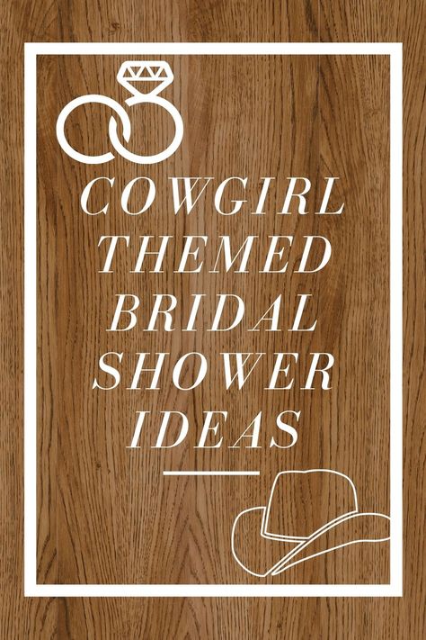 Western Bridal Shower Games, Bridal Shower Farm Theme, Cowgirl Theme Bridal Shower Party Ideas, Western Wedding Shower Decorations, Country Western Bridal Shower Ideas, Texas Themed Bridal Shower Ideas, Cowgirl Bridal Shower Ideas Western Theme, Boots And Bubbles Bridal Shower Ideas, Country Themed Bridal Shower Ideas