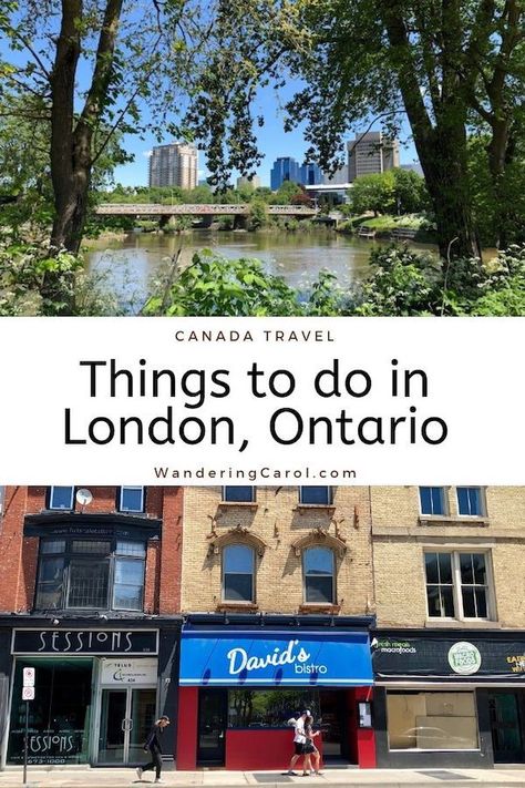 Here are the best things to do London, Ontario, Canada's 11th largest city, from Covent Garden Market to the city's top art galleries, museums, cycling trails, parks and attractions. #London #Ontario #Canada #travel via @WanderingCarol London Canada Ontario, Things To Do London, To Do London, Ontario Canada Travel, Ontario Road Trip, Backpacking Canada, London Canada, Canada Trip, Adventure Ideas