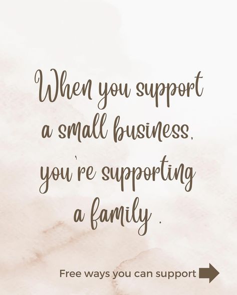 When You Support Small Business Quote, Support Local Business Quotes, Support Small Business Quotes, Support Your Friends, Shop Small Business Quotes, Support A Small Business, Small Business Quotes, Support Local Business, Thank You Quotes