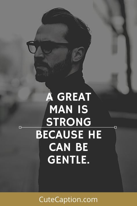 A great man is strong because he can be gentle....#instagramcaption#motivation#goodcaptions#captions Captions For Beach Pictures, Classy Captions For Instagram, Captions For Guys, Summer Instagram Captions, Caption For Boys, Beach Captions, Caption For Girls, Instagram Captions For Friends, Great Man