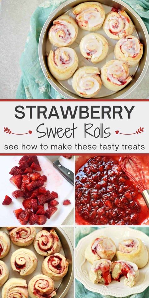 Strawberry Sweet Rolls, Sweet Rolls Recipe, Strawberry Recipes Easy, Strawberry Cinnamon Rolls, Fresh Strawberry Recipes, Strawberry Treats, Make Dessert, Sweet Roll Recipe, Strawberry Breakfast