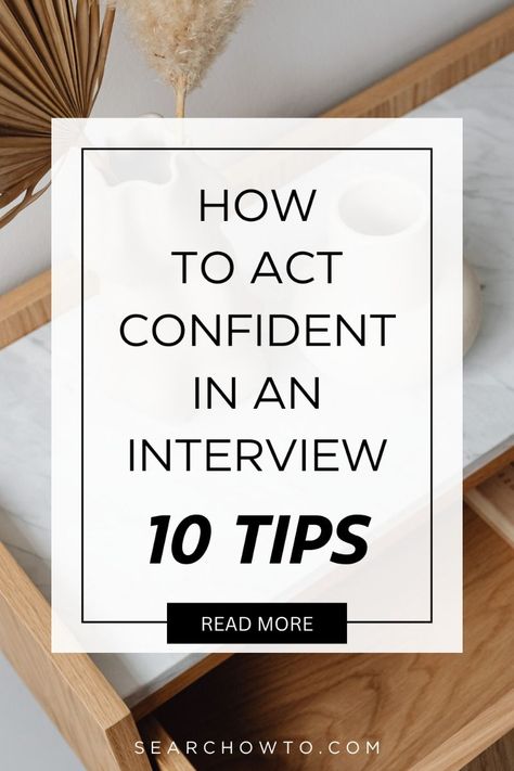 How to be confident in an interview | 10 Killer Tips How To Be Confident In An Interview, Leadership Interview Tips, Prep For Interview, Preparing For An Interview Tips, What To Bring To An Interview, Interview Preparation Tips, Act Confident, Interview Confidence, Interview Makeup