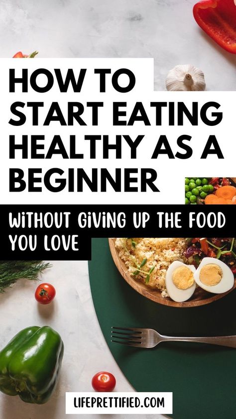 Healthy eating tips and tricks Eating Healthy For Beginners, Eating Clean For Beginners, Healthy For Beginners, Eat Healthy On A Budget, Start Eating Healthy, Perfect Health Diet, Healthy On A Budget, How To Eat Healthy, Improve Nutrition