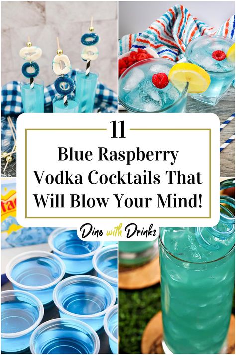 Collage of 4 blue raspberry vodka cocktails. Svedka Blue Raspberry Drinks, Blue Raspberry Vodka Drinks, Blue Raspberry Lemonade Recipe, Raspberry Vodka Cocktails, Vodka Mixed Drinks Recipes, Alcoholic Lemonade Drinks, Raspberry Vodka Drinks, Fruity Vodka Drinks, Raspberry Lemonade Vodka