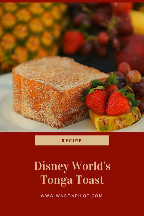 Tonga Toast Recipe, Tonga Toast, Disney Themed Food, Disney Inspired Food, Disney Dishes, Geek Food, French Toast Recipe, World Recipes, Disney Food