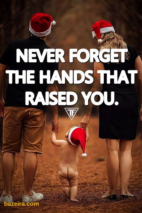 Never Forget The Hands That Raised You, Be Grateful Quotes, Grateful Quotes, Parents Love, Baby Shoot, Better Things, Be Grateful, Never Forget, Bible Verse