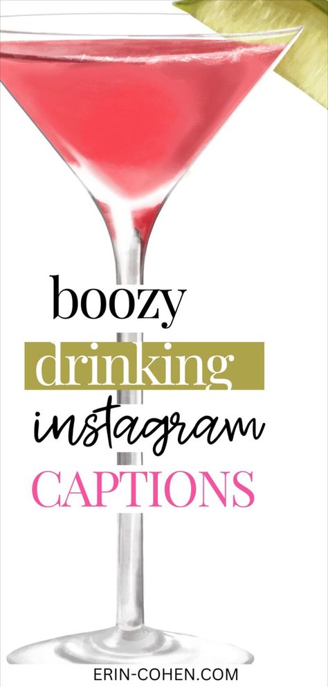 Pink martini for funny drinking quotes. Text says boozy drinking Instagram captions. Quotes About Drinking With Friends, Happy Hour Captions Instagram, Funny Beer Sayings, Alcohol Quotes Funny Bar Signs, Martini Captions Instagram, Alcohol Captions Instagram, Cute Drinking Quotes, Drinking Alcohol Quotes, Drinks Captions Instagram