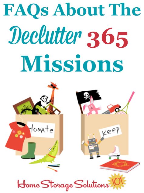 Here are answers to Declutter 365 FAQs, with everything you need to know to get started decluttering your home using this program today {on Home Storage Solutions 101} #Declutter365 Declutter 365, Declutter Help, Clearing Out Clutter, Decluttering Inspiration, Clutter Control, Dollar Store Diy Organization, Declutter Challenge, Silver Storage, Organizing Challenges