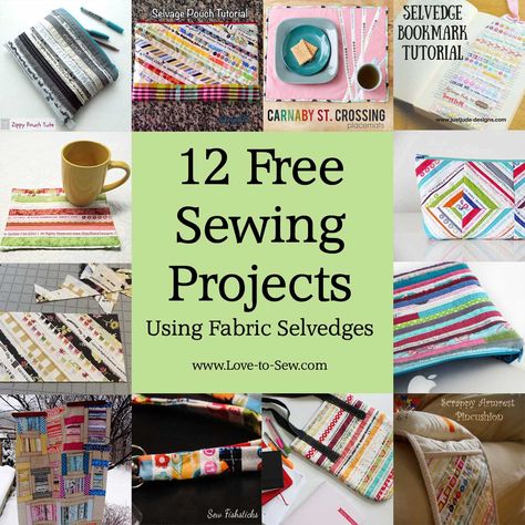 12 Free Sewing Projects using Fabric Selvedges Selvedge Projects, Selvage Projects, Free Sewing Projects, Sewing Projects Free, Pouch Tutorial, Leftover Fabric, Fabric Strips, Fabric Projects, Free Sewing