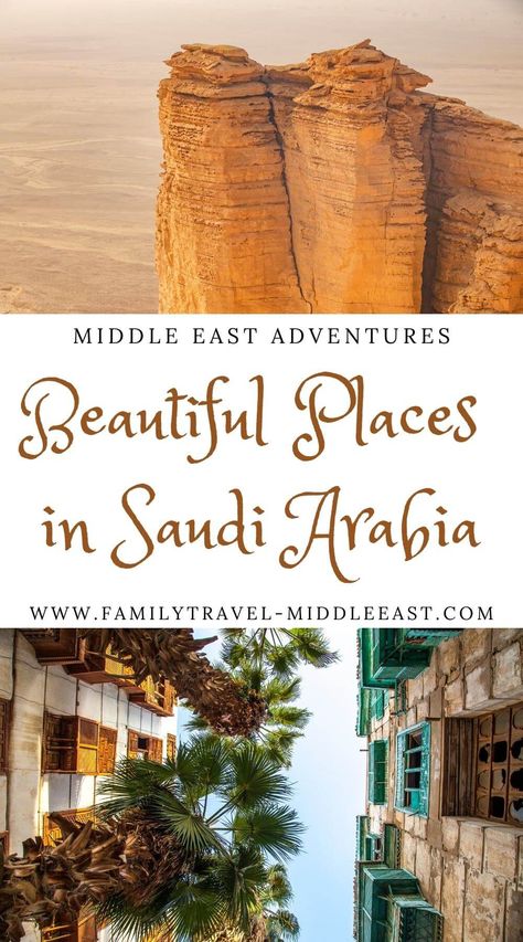 Pictures from the Edge of the World in KSA and Old Town Jeddah, text overly Beautiful Places in Saudi Arabia Saudi Travel, Saudi Arabia Travel, Travel To Saudi Arabia, Most Beautiful Places To Visit, Jeddah Saudi Arabia, Edge Of The World, Learn Arabic, Travel Asia, Free Vacations