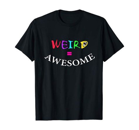 Weird Equals Awesome novelty nerd's individuality funny T-Shirt Back To School Funny, Back To School Shirts, School Supplies For Teachers, Student Teacher Gifts, Teacher Back To School, Female Teacher, Teacher Mom, Great Teacher Gifts, School Counselor