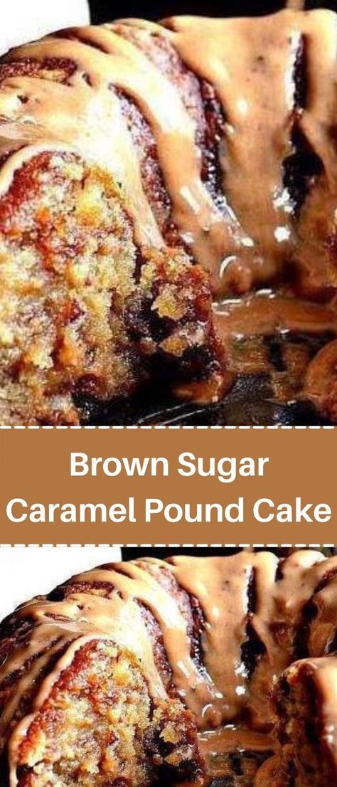 Caramel Pound Cake Recipe, Caramel Pound Cake, Brown Sugar Caramel, Yummiest Food, Magic Cake Recipes, Pound Cake Recipe, Salty Cake, Caramel Cake, Crinkle Cookies