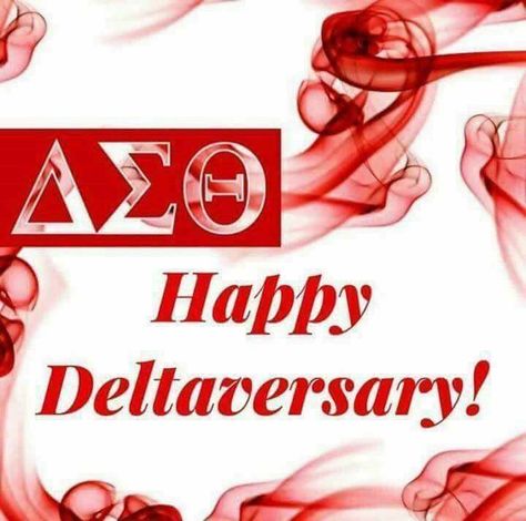 Happy Deltaversary! Happy Deltaversary Delta Sigma Theta, Happy Deltaversary, Happy Founders Day, Kappa Alpha Psi Fraternity, Delta Sigma Theta Gifts, Sorority Rush, College Sorority, Kappa Alpha Psi, Delta Girl