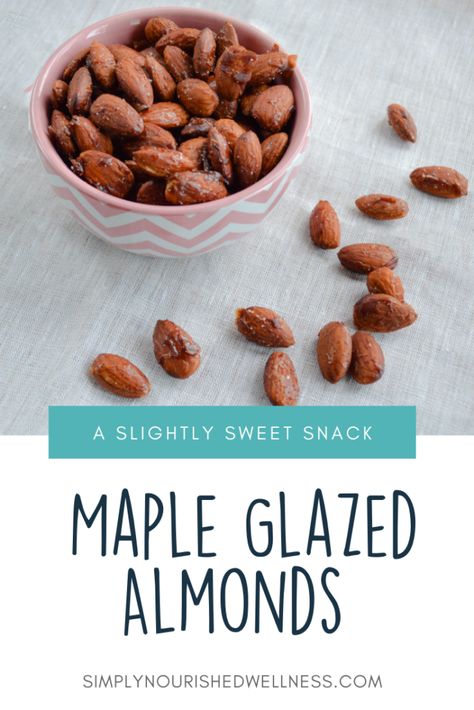 Maple Roasted Almonds, Glazed Nuts Recipe, Maple Almonds, Charcuterie Art, Glazed Almonds, Roasted Almonds Recipe, High Carb Snacks, Glazed Walnuts, Eating Well Recipes