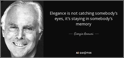 TOP 25 QUOTES BY GIORGIO ARMANI (of 80) | A-Z Quotes Armani Quotes, Armani Cologne, Glasses Quotes, Stand Out Quotes, Goodreads Quotes, Memory Quotes, Karl Lagerfeld Fashion, Yves Saint Laurent Fashion, Armani Glasses