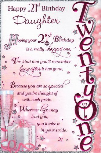 Happy 21st birthday daughter 21st Birthday Daughter, Happy 21st Birthday Daughter, Happy 21st Birthday Quotes, 21st Birthday Messages, Happy 21st Birthday Wishes, Birthday Message For Daughter, 21st Birthday Wishes, 21st Birthday Quotes, Birthday Quotes For Her