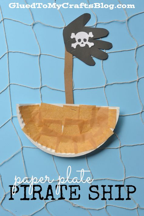 Paper Plate Pirate Ship - Kid Craft - Glued To My Crafts Paper Plate Pirate, Pirate Crafts Preschool, Pirate Ship Craft, Pirate Preschool, Pirate Activities, Pirate Crafts, Ship Craft, Summer Preschool, Pirate Art