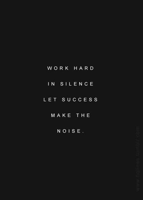 Work Hard Aesthetic, Hard Work Aesthetic, Citation Force, Humble Quotes, Minimal Quotes, Work In Silence, Jetset Babe, Silence Quotes, Letter Images